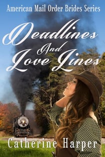Mail Order Bride - Deadlines And Love Lines - Mail Order Brides Of Small Flats, #2