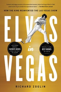 Elvis in Vegas - How the King Reinvented the Las Vegas Show