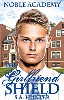 The Girlfriend Shield - Noble Academy, #4