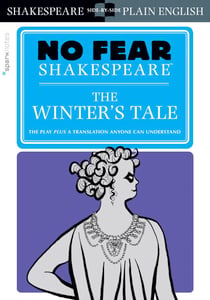 The Winter's Tale - No Fear Shakespeare Side-by-Side Plain English