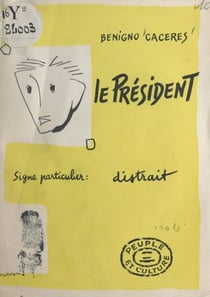 Le Président - Signe particulier : distrait