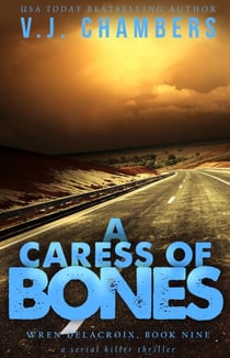 A Caress of Bones - Wren Delacroix, #9