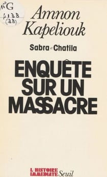 Sabra et Chatila - Enquête sur un massacre