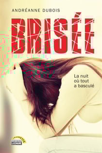 Brisée - La nuit où tout a basculé