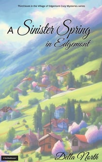 A Sinister Spring in Edgemont - Village of Edgemont, #3