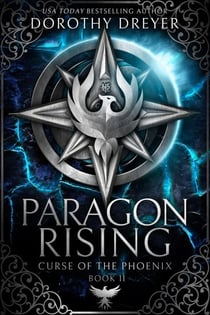 Paragon Rising - Curse of the Phoenix, #2