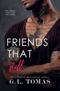 Friends That Still... - Friends That Have Sex, #2