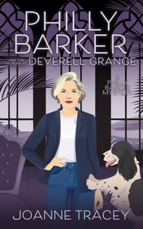 Philly Barker and the Murder at Deverell Grange - Philly Barker Mysteries, #3