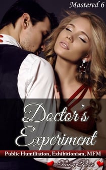 Mastered 6 - Doctor's Experiment - Mastered, #6