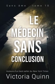 Le médecin sans conclusion - Sans âme, #10