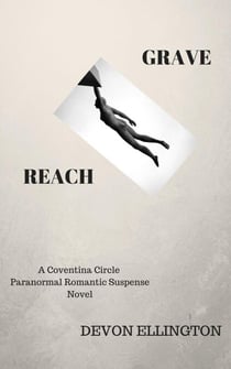 Grave Reach - Coventina Circle Paranormal Romance, #4