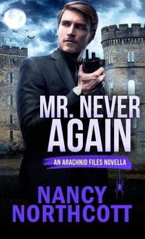 Mr. Never Again - The Arachnid Files