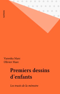 Premiers dessins d'enfants - Les tracés de la mémoire