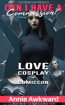 Can I have a Commission? - Love Cosplay + Comic-Con, #1