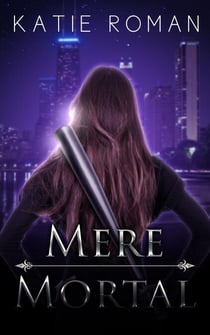 Mere Mortal - Tales from the Otherside, #1