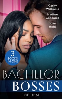 Bachelor Bosses: The Deal - A Deal for Her Innocence / Exclusively Yours / Beguiling the Boss