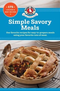 Simple Savory Meals - 175 Chicken & Beef Recipes