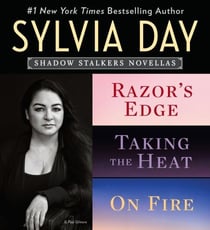 Sylvia Day Shadow Stalkers E-Bundle - Razor's Edge, Taking the Heat, On Fire