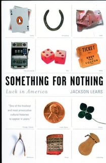 Something for Nothing - Luck in America