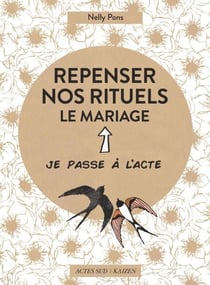 Repenser nos rituels : le mariage