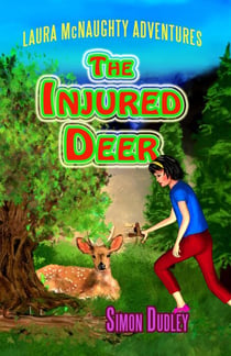 The Injured Deer - Laura McNaughty Adventures, #3