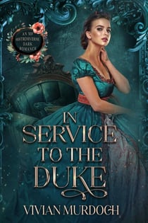 In Service to the Duke - Seven Omegas For Seven Alphas, #4