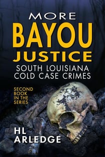 More Bayou Justice - Bayou Justice, #2