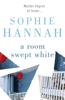 A Room Swept White - A totally gripping and unguessable thriller