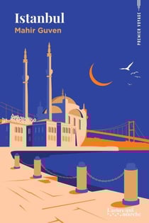 Istanbul - Un guide à dévorer comme un roman