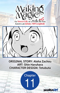 Making Magic: The Sweet Life of a Witch Who Knows an Infinite MP Loophole #011