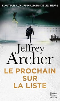 Le Prochain sur la liste - Et si Lady Di était la prochaine sur la liste ? Le nouveau roman policier de Jeffrey Archer !