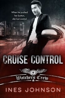 Cruise Control - Watchers Crew, #2