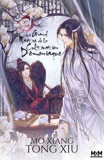 Le Grand Maître de la Cultivation Démoniaque 1 - Mo Dao Zu Shi, T1