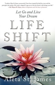Life Shift - Let Go and Live Your Dream