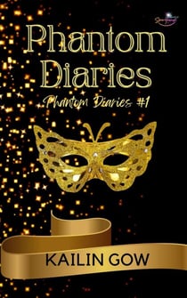 Phantom Diaries - Phantom Diaries Series, #1