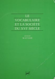 Le Vocabulaire et la société du XVIe siècle