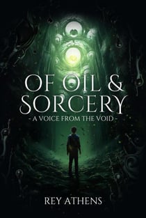A Voice from the Void - Of Oil & Sorcery, #1