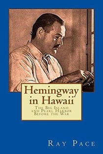 Hemingway in Hawaii - Hemingway Matters