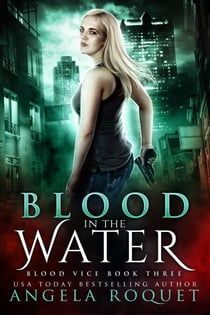 Blood in the Water - Blood Vice, #3