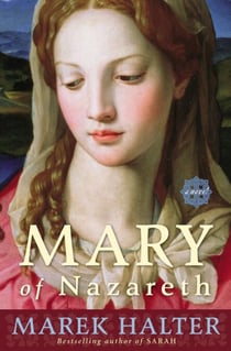 Mary of Nazareth - A Novel