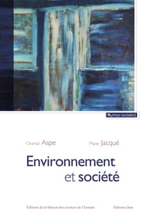 Environnement et société - Une analyse sociologique de la question environnementale