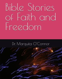 Bible Stories of Faith and Freedom