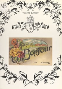 Un bonjour de Lannoy - L'histoire de Lannoy en cartes postales