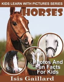 Horses Photos and Fun Facts for Kids - Kids Learn With Pictures, #3