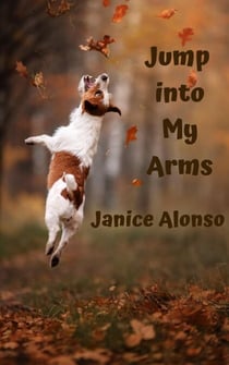 Jump into My Arms - Devotionals, #11