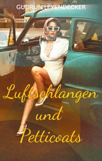 Luftschlangen und Petticoats - Der Tag, an dem Lavinia verschwand