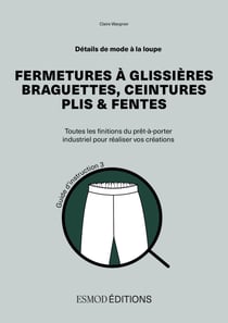 DÉTAILS DE MODE À LA LOUPE - Tome 3