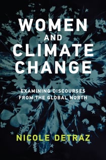 Women and Climate Change - Examining Discourses from the Global North