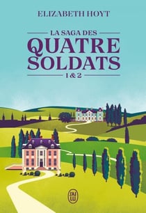 La saga des quatre soldats (Tome 1 &amp; 2)
