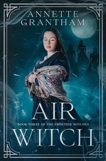 Air Witch - Frontier Witches, #3